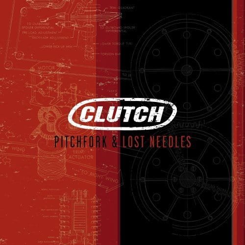 Clutch - Pitchfork & Lost Needles f cover