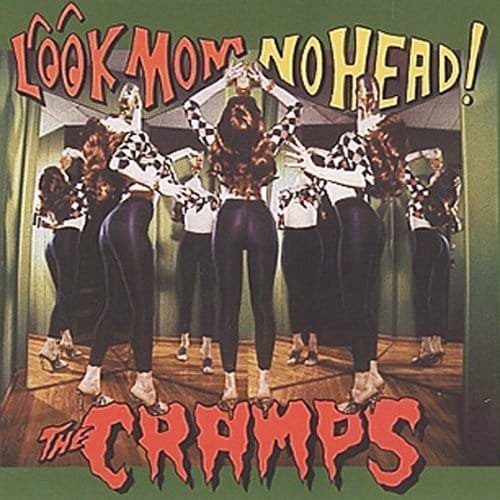 Cramps - Look Mom No Head! f cover