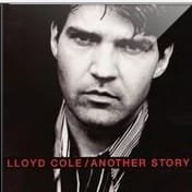 Lloyd Cole - Another Story f cover