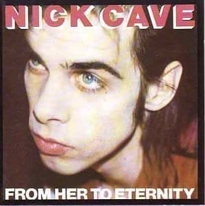 Nick Cave & The Bad Seeds - From Her to Eternity f cover