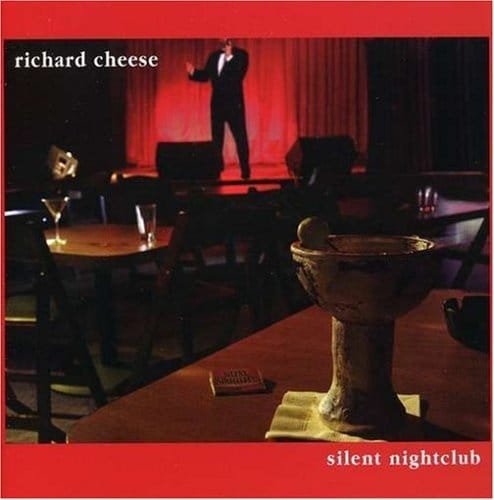 Richard Cheese - Silent Nightclub f cover